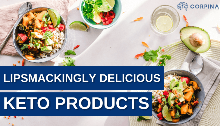 Lipsmackingly Delicious Keto Products